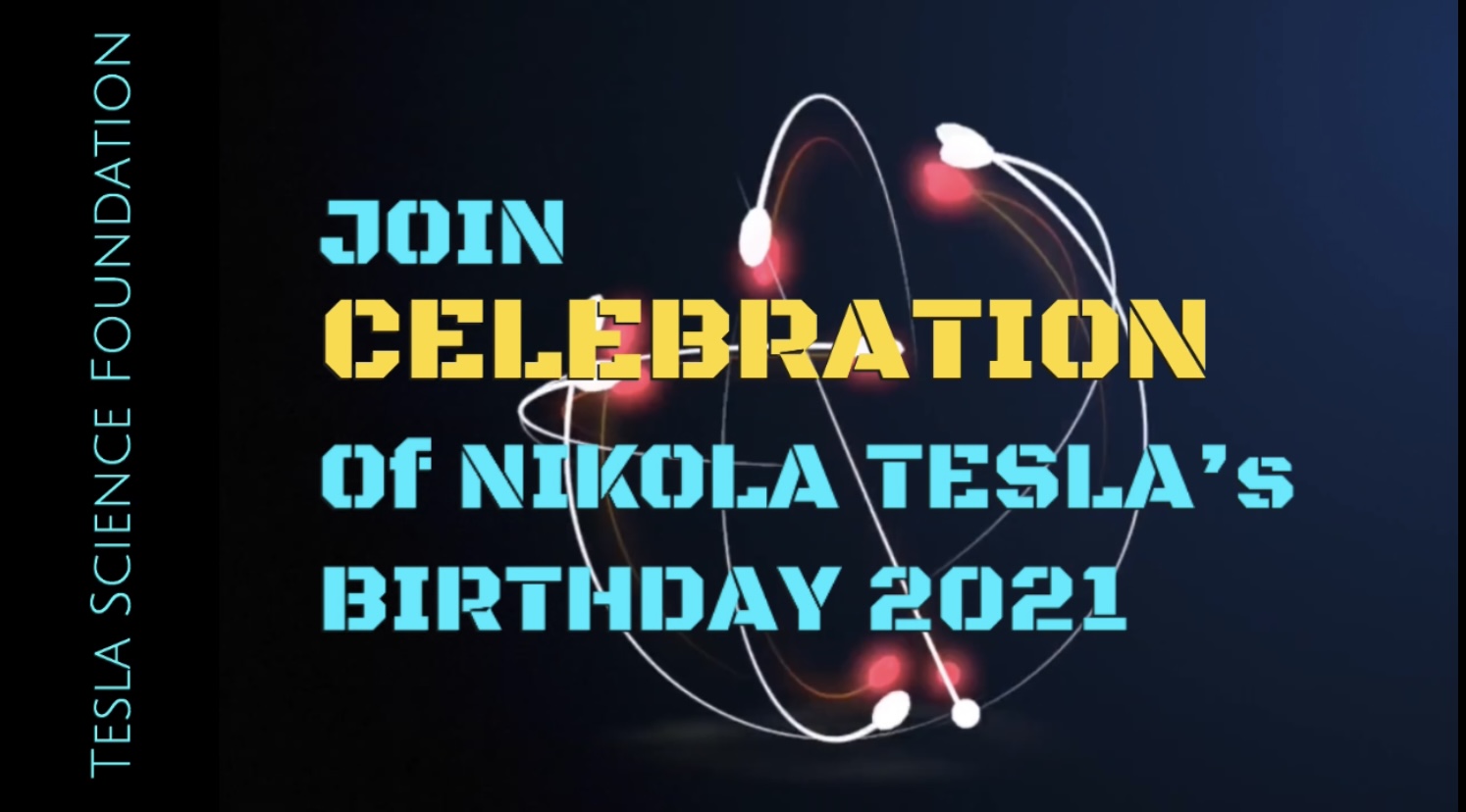 CELEBRATION OF NIKOLA TESLA’S BIRTHDAY 2021