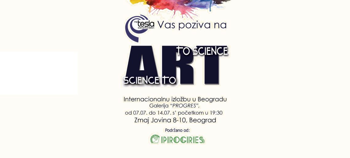 ART TO SCIENCE – SCIENCE TO ART – International Art Show Belgrade, Serbia