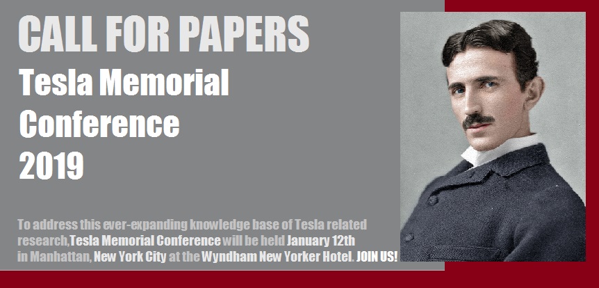 CALL FOR PAPERS Memorial Conference“Tesla: Past Present Future” 2019