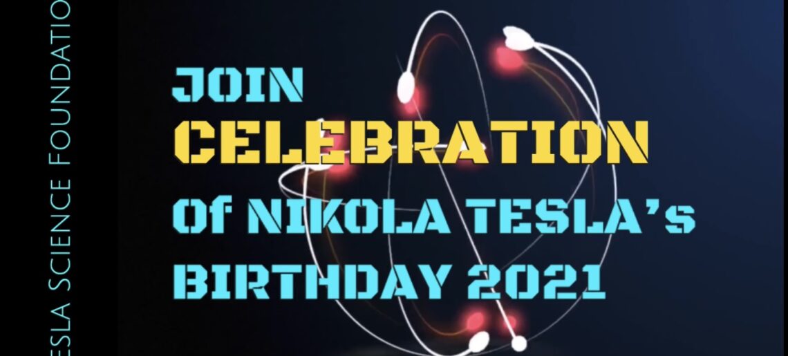 CELEBRATION OF NIKOLA TESLA’S BIRTHDAY 2021