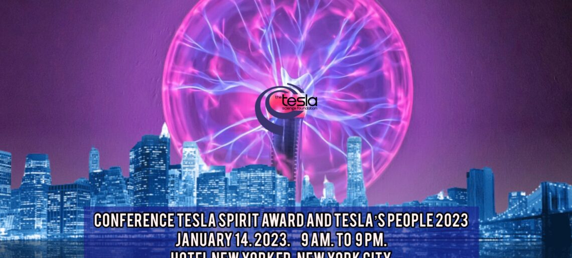 Tesla Science Foundation and Tesla Science Foundation Serbia Conference “Tesla Spirit Award & Tesla’s People 2023 ( 1943-2023 / 80th Years Tribute to Tesla )